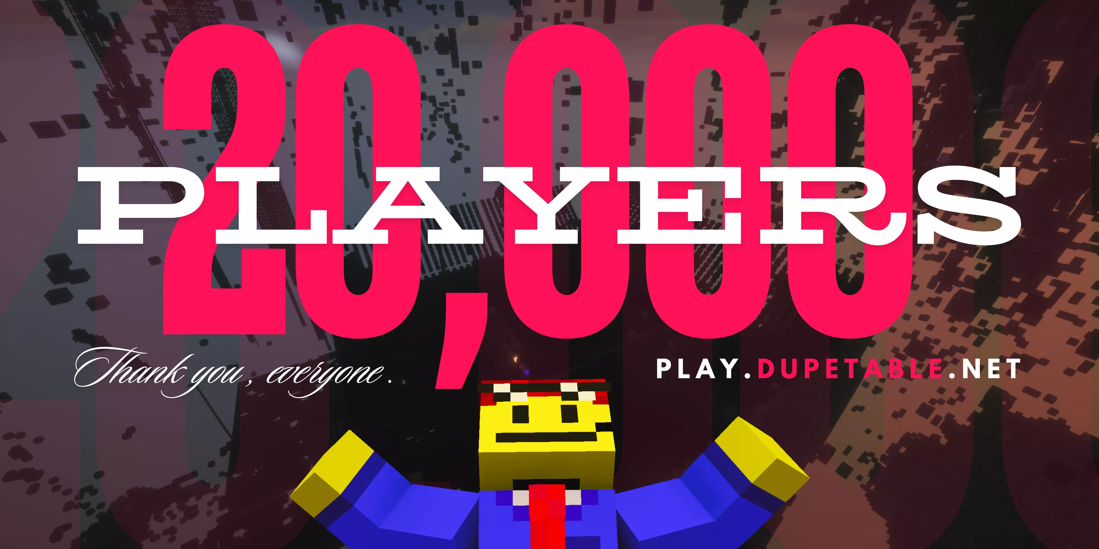 20,000 UNIQUE PLAYERS!